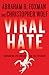 Viral Hate: Containing Its Spread on the Internet