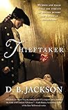 Thieftaker by D.B. Jackson
