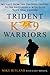 Trident K9 Warriors: My Tale from the Training Ground to the Battlefield with Elite Navy SEAL Canines