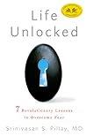 Life Unlocked by Srinivasan S. Pillay