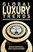 Global Luxury Trends: Innov...