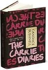 The Carrie Diaries by Candace Bushnell The Carrie Diaries by Candace Bushnell