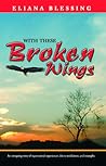 With These Broken Wings