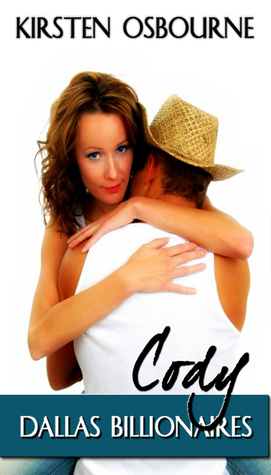 Cody (Dallas Billionaires #3)