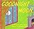 Goodnight Moon by Margaret Wise Brown