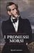 I promessi morsi: Storia gotica milanese del XVII secolo