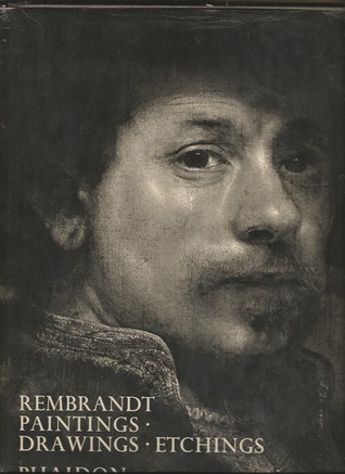 Rembrandt: Drawings, Paintings, Etchings