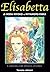 Elisabetta: La regina che s...