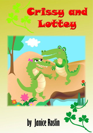 Crissy and Lottey (Crissy Rhyming Children's Books, #2)