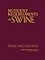 Nutrient Requirements of Swine: Eleventh Revised Edition (Animal Nutrition)