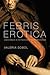Febris Erotica: Lovesickness in the Russian Literary Imagination (Literary Conjugations)
