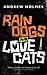 Rain Dogs and Love Cats