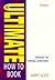 The Ultimate How to Book: S...