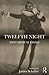 Twelfth Night: New Critical Essays (Shakespeare Criticism)