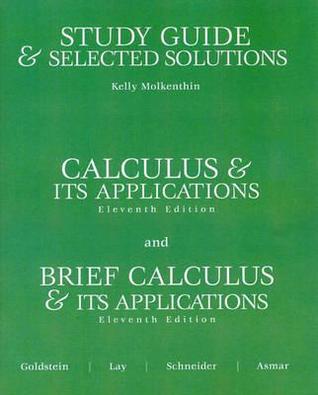 Study Guide and Selected Solutions: Calculus & Its Applications, 11th Edition / Brief Calculus & Its Applications, 11th Edition
