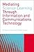Mediating Science Learning through Information and Communicat... by Richard Holliman