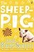The Sheep-Pig by Dick King-Smith