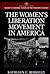 The Women's Liberation Movement in America: (Greenwood Press Guides to Historic Events of the Twentieth Century)