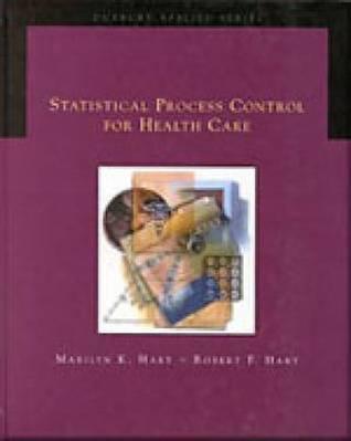 Statistical Process Control for Health Care