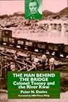 The Man Behind the Bridge: Colonel Toosey and the River Kwai