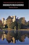 Herefordshire (Pevsner Architectural Guides: Buildings of England)