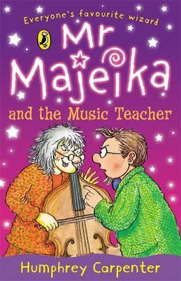 Mr Majeika and the Music Teacher (Mr Majeika, #7)