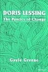 Doris Lessing: The Poetics of Change