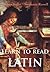 Learn to Read Latin