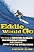 Eddie Would Go