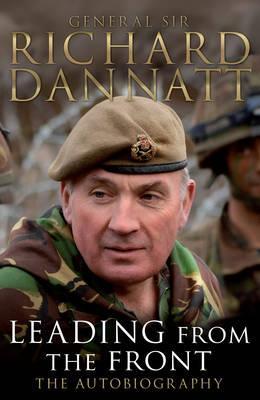 Leading From The Front: An Autobiography