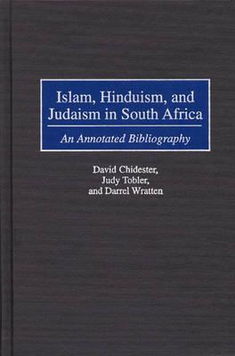 Islam, Hinduism, and Judaism in South Africa: An Annotated Bibliography