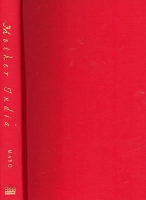 Mother India: Selections from the Controversial 1927 Text, Edited and with an Introduction by Mrinalini Sinha