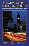 Comparative Foreign Policy: Adaptation Strategies of the Great and Emerging Powers