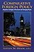 Comparative Foreign Policy by Steven W. Hook
