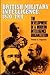 British Military Intelligence, 1870-1914: The Development of a Modern Intelligence Organization (Foreign Intelligence Book Series)