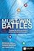 Must-Win Battles: Creating ...
