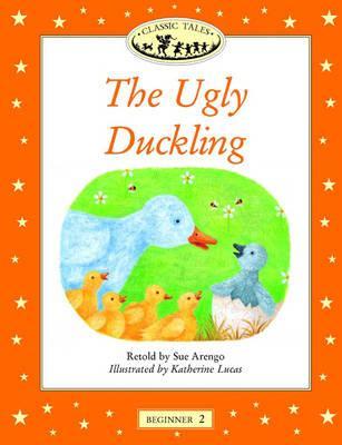 The Ugly Duckling (Oxford University Press Classic Tales, Level Beginner 2)