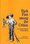 Huck Finn among the Critics: A Centennial Selection