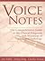 Voice Notes: The Comprehensive Guide to the Clinical Diagnosis and Treatment of Laryngeal Pathology