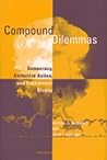 Compound Dilemmas: Democracy, Collective Action, and Superpower Rivalry Compound Dilemmas: Democracy, Collective Action, and Superpower Rivalry
