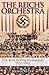 Reich's Orchestra: The Berlin Philharmonic 1933-1945