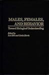 Males, Females, and Behavior: Toward Biological Understanding (Communication) Males, Females, and Behavior: Toward Biological Understanding (Communication)