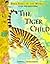 The Tiger Child: A Folk Tale from India