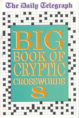 Daily Telegraph Big Book of Cryptic Crosswords 8 (Paperback)