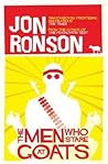 The Men Who Stare at Goats by Jon Ronson The Men Who Stare at Goats by Jon Ronson