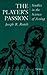 The Player's Passion by Joseph Roach