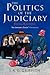 The Politics of the Judiciary by J.A.G. Griffith