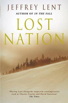 Lost Nation By Jeffrey Lent
