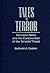Tales of Terror: Television News and the Construction of the Terrorist Threat (Media and Society Series)