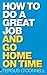 How to do a great job... AN...
